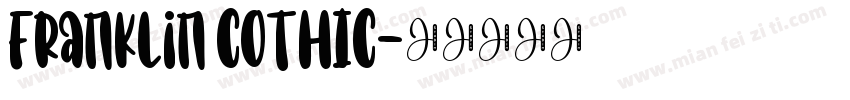 Franklin COTHIC字体转换
